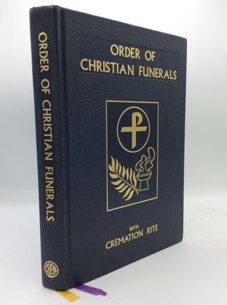 Item #193734 ORDER OF CHRISTIAN FUNERALS Including Appendix 2: Cremation. International...
