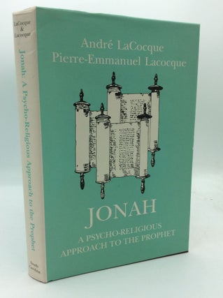 Item #193748 JONAH: A Psycho-Religious Approach to the Prophet. Andre Lacocque, Pierre-Emmanuel...