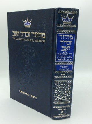 Item #193753 THE COMPLETE ARTSCROLL MACHZOR: YOM KIPPUR. Rabbi Nosson Scherman