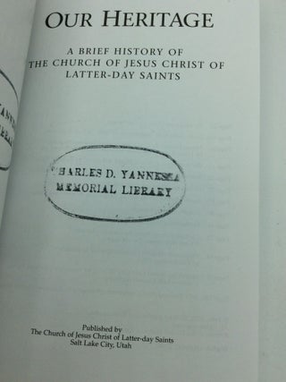 OUR HERITAGE: A Brief History of the Church of Jesus Christ of Latter-day Saints