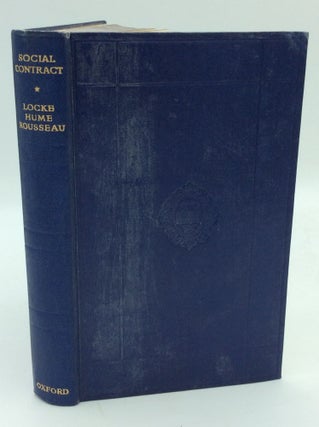 Item #193797 SOCIAL CONTRACT: Essays by Locke, Hume and Rousseau. David Hume John Locke,...