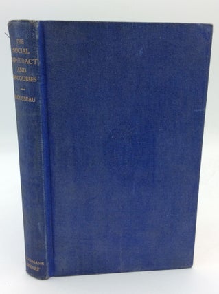 Item #193842 THE SOCIAL CONTRACT AND DISCOURSES. Jean Jacques Rousseau