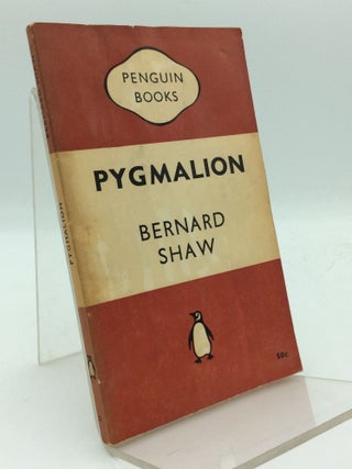 Item #193872 PYGMALION: A Romance in Five Acts. George Bernard Shaw