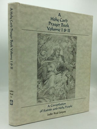 Item #193939 A HOLY CARD PRAYER BOOK: A Compilation of Saints and Holy People