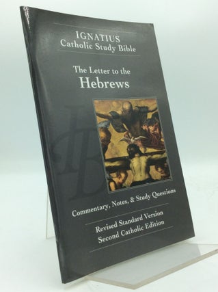 Item #193945 THE LETTER TO THE HEBREWS. Curtis Mitch Scott Hahn, Dennis Walters