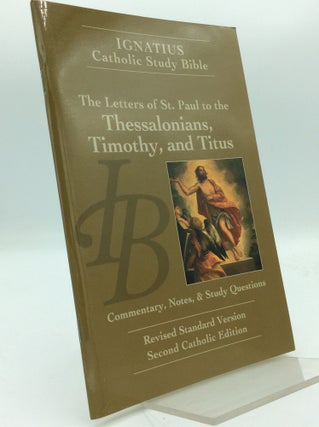 Item #193950 THE LETTERS OF SAINT PAUL TO THE THESSALONIANS, TIMOTHY, AND TITUS. Curtis Mitch...