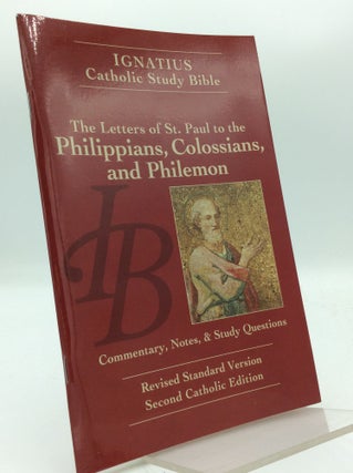 Item #193951 THE LETTERS OF SAINT PAUL TO THE PHILIPPIANS, THE COLOSSIANS, AND PHILEMON. Curtis...