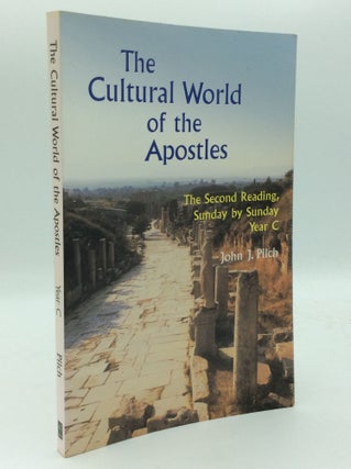 Item #193986 THE CULTURAL WORLD OF THE APOSTLES: The Second Reading, Sunday by Sunday, Year C....