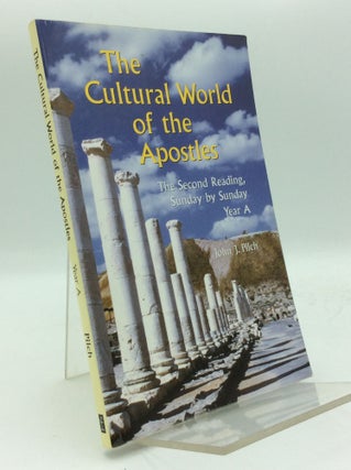 Item #193988 THE CULTURAL WORLD OF THE APOSTLES: The Second Reading, Sunday by Sunday, Year A....