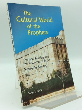 Item #193989 THE CULTURAL WORLD OF THE PROPHETS: The First Reading and the Responsorial Psalm,...