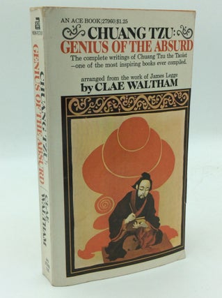 Item #194004 CHANG TZU: GENIUS OF THE ABSURD. Clay Waltham