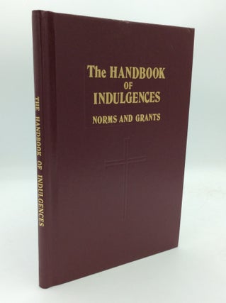 Item #194031 THE HANDBOOK OF INDULGENCES: Norms and Grants