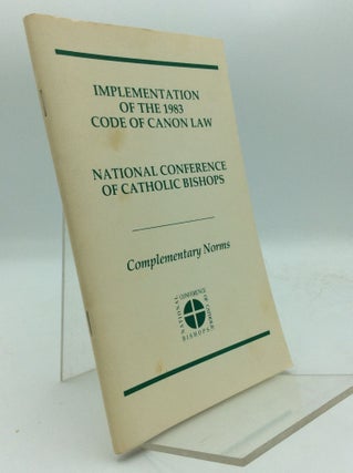 Item #194063 IMPLEMENTATION OF THE 1983 CODE OF CANON LAW: Complementary Norms. National...