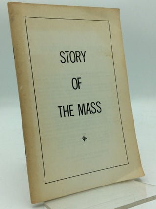 Item #194100 STORY OF THE MASS