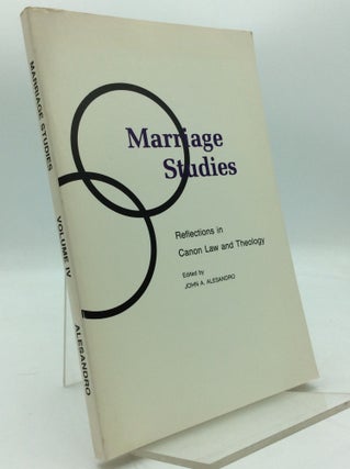 Item #194109 MARRIAGE STUDIES: Reflections in Canon Law and Theology, Volume IV. ed John A....