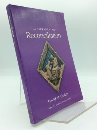 Item #194216 THE SACRAMENT OF RECONCILIATION. David M. Coffey