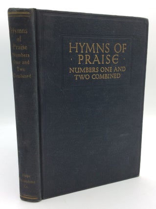 Item #194494 HYMNS OF PRAISE: Numbers One and Two Combined; For the Church and Sunday School....