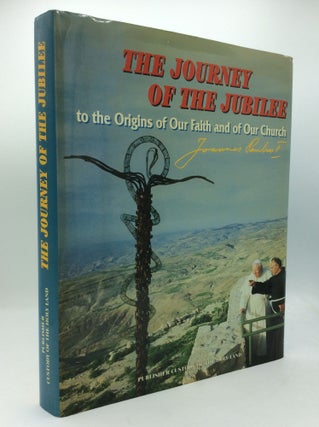 Item #194653 THE JOURNEY OF THE JUBILEE to the Origins of Our Faith and of Our Church. Michele...