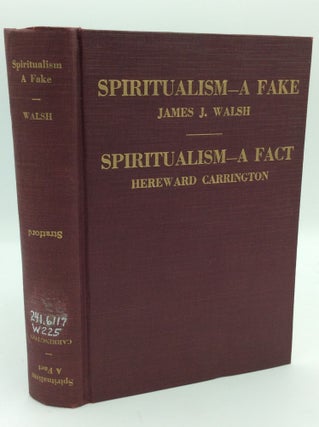 Item #194669 SPIRITUALISM: A FAKE and SPIRITUALISM: A FACT (Can We Communicate with the Dead?)....