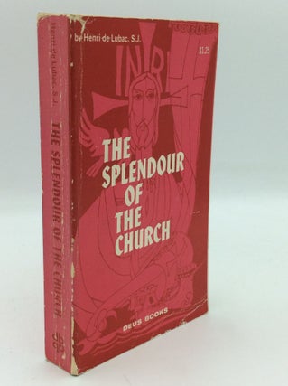 Item #194708 THE SPLENDOUR OF THE CHURCH. Henri de Lubac