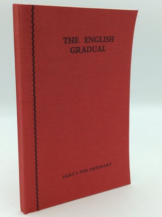 Item #194719 THE ENGLISH GRADUAL, Part I: The Plainchant of the Ordinary. ed Francis Burgess