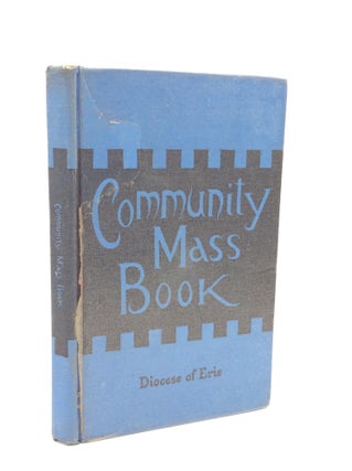 Item #194775 THE COMMUNITY MASS BOOK: Participation Program Arranged by the Liturgical Commission...