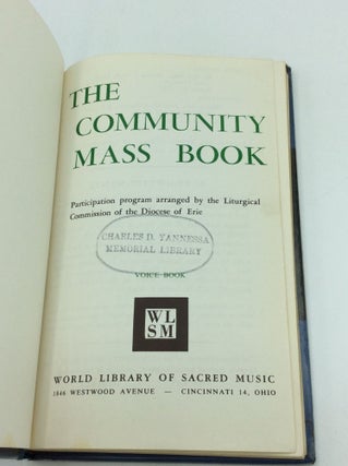 THE COMMUNITY MASS BOOK: Participation Program Arranged by the Liturgical Commission of the Diocese of Erie; Voice Book