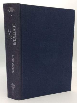 Item #194794 LEVITICUS 17-22: A New Translation with Introduction and Commentary. Jacob Milgrom