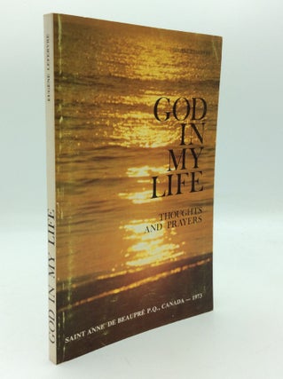 Item #194804 GOD IN MY LIFE: Thoughts and Prayers. Eugene Lefebvre