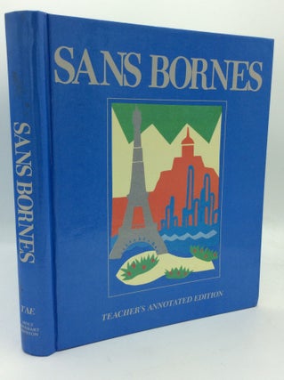 Item #194822 SANS BORNES: French 3 (Teacher's Annotated Edition