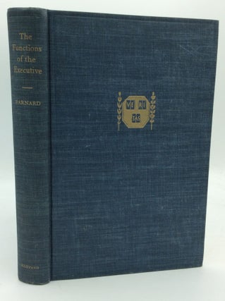 Item #194837 THE FUNCTIONS OF THE EXECUTIVE. Chester I. Barnard