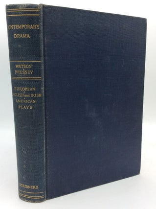 Item #194855 CONTEMPORARY DRAMA: European, English and Irish, American Plays. E. Bradlee Watson,...