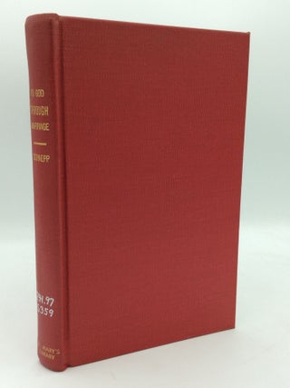 Item #194865 TO GOD THROUGH MARRIAGE. Bro. Gerald J. Schnepp, Rev. Alfred F. Schnepp