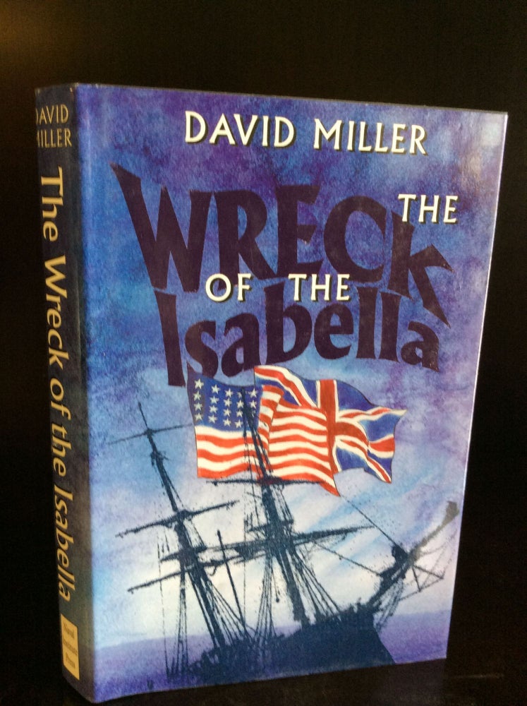 Item #19487 THE WRECK OF THE ISABELLA. David Miller.