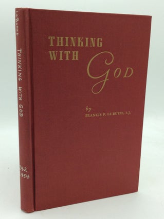 Item #194876 THINKING WITH GOD: Series One. Francis P. Le Buffe