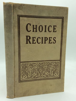 Item #194969 CHOICE RECIPES Compiled by the Members of St. Katherine's Guild of Grace Church, Oak...