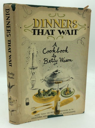 Item #194983 DINNERS THAT WAIT: A Cookbook by Betty Wason. Betty Wason
