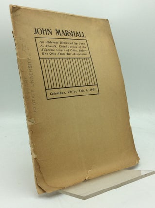 Item #195018 AN ADDRESS BY JOHN A SHAUCK, CHIEF JUSTICE OF THE SUPREME COURT OF OHIO, ON JOHN...