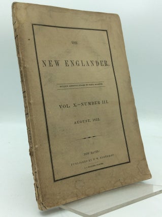 Item #195038 THE NEW ENGLANDER, Volume X -- Number III. August 1852