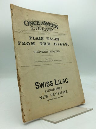 Item #195041 PLAIN TALES FROM THE HILLS by Rudyard Kipling in ONCE A WEEK LIBRARY, November 15,...