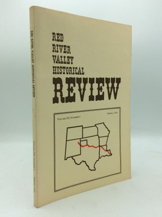 Item #195042 RED RIVER VALLEY HISTORICAL REVIEW: Volume III, Number 2 (Spring 1978). ed James C....