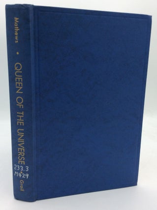 Item #195060 QUEEN OF THE UNIVERSE: An Anthology on the Assumption and Queenship of Mary. ed Br....
