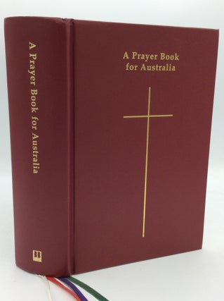 Item #195115 A PRAYER BOOK FOR AUSTRALIA for Use Together with the Book of Common Prayer (1662)...