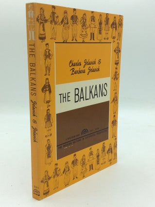 Item #195127 THE BALKANS. Charles, Barbara Jelavich