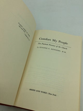 COMFORT MY PEOPLE: The Pastoral Presence of the Church