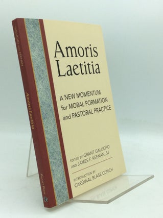 Item #195295 AMORIS LAETITIA: A New Momentum for Moral Formation and Pastoral Practice. Grant...
