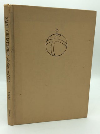 Item #195310 SAINT CHRISTOPHER FOR BOYS AND GIRLS. Catherine Beebe
