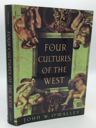 Item #195371 FOUR CULTURES OF THE WEST. John W. O'Malley