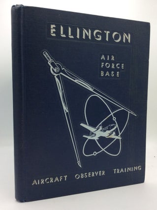 Item #195406 ELLINGTON AIR FORCE BASE, 3605th AIRCRAFT OBSERVER TRAINING WING: 1956 Yearbook