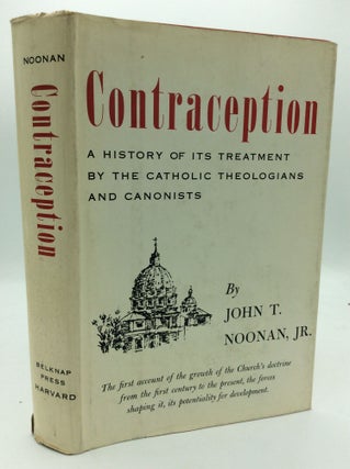 Item #195419 CONTRACEPTION: A History of Its Treatment by the Catholic Theoligians and Canonists....